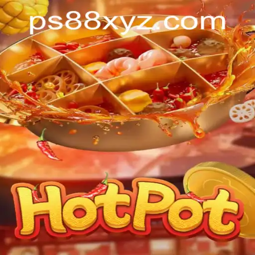 Experience the Thrill of Hotpot with PS88: A Comprehensive Guide