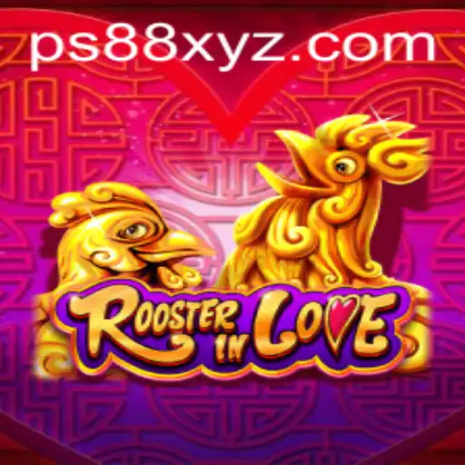 RoosterInLove: The Chirpy World of PS88 Gaming Extravaganza