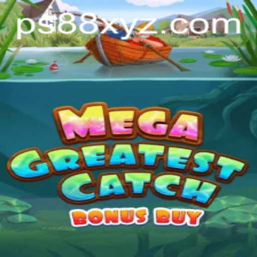 MegaGreatestCatchBonusBuy: Unleashing the Fishing Frenzy